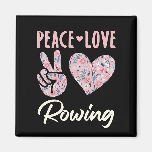 Peace Love Rowing Magneet (Voorkant)
