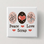 Peace Love Scrap Scrapbooking Button (Voorkant)