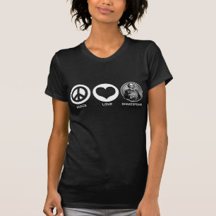 Peace Love Shakespeare T-shirt