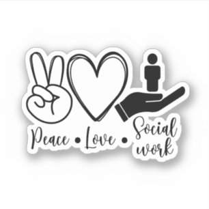 Peace Love Social Work, MSW, Cute Social Worker Sticker