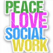 Peace Love Social Work Sticker (Voorkant)