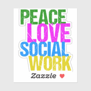 Peace Love Social Work Sticker