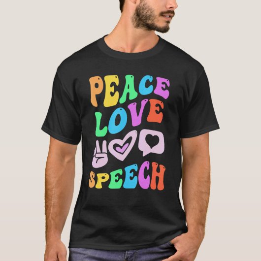 PEACE LOVE SPEECH Retro Language Therapist Groovy T-shirt (Voorkant)