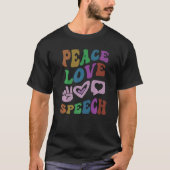 PEACE LOVE SPEECH Retro Language Therapist Groovy T-shirt (Voorkant)