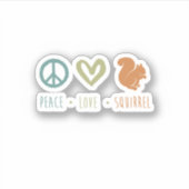 Peace Love Squirrel Cute Funny Squirrel. Perfect f Sticker (Voorkant)