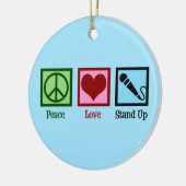 Peace Love stand-up Comedy Keramisch Ornament (Links)