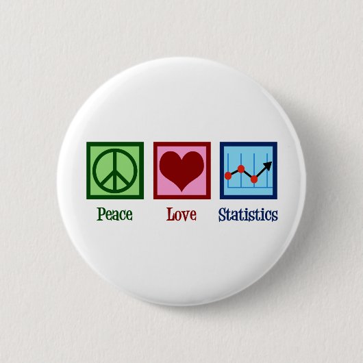 Peace Love Statistics Ronde Button 5,7 Cm (Voorkant)