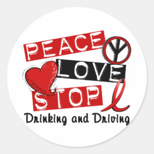 Peace Love Stop met Drink en rijden Ronde Sticker