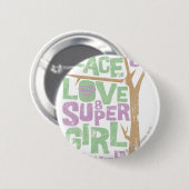 Peace Love & Supergirl Power Ronde Button 5,7 Cm (Voorkant /achterkant)