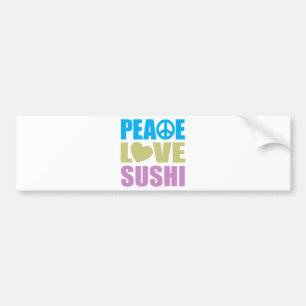 Peace Love Sushi Bumpersticker