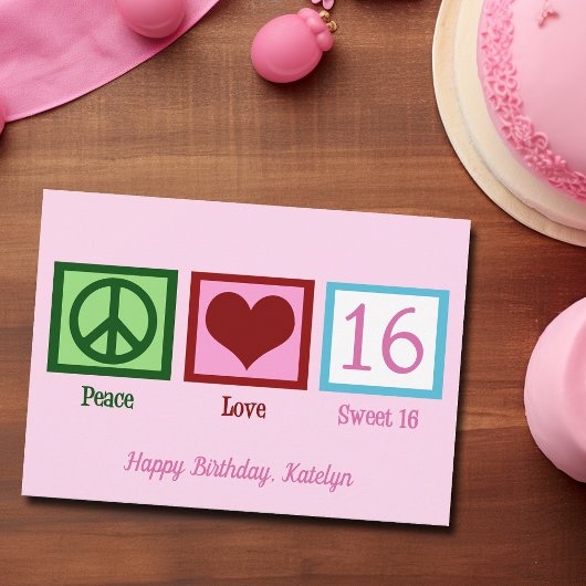 Peace Love Sweet 16  Pink 16th Birthday Kaart