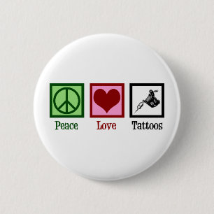 Peace Love Tattoos Cute Tattoo Artist Pistool Ronde Button 5,7 Cm