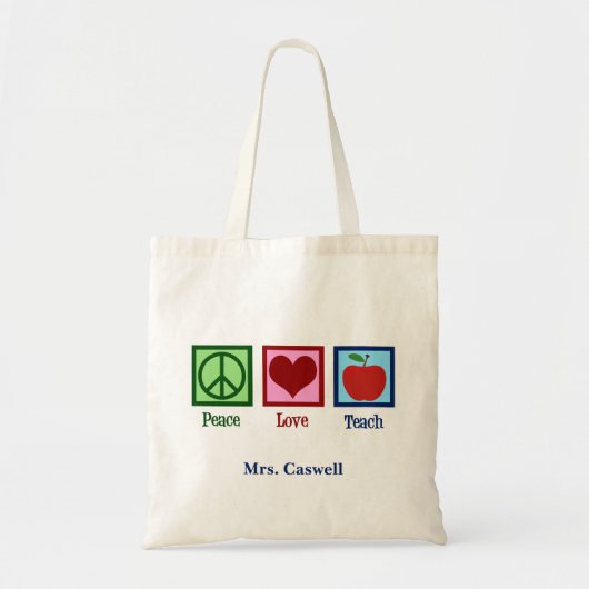 Peace Love Teach Cute Personalized Teacher Tote Bag (Voorkant)