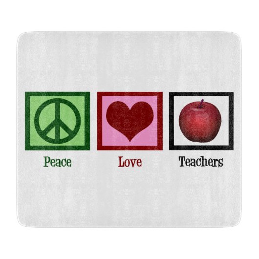 Peace Love Teachers Snijplank (Voorkant)