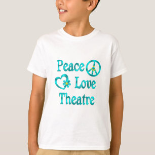 Peace Love Theater T-shirt