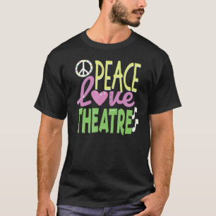 Peace Love Theatre Nerd Gift, Schattige muziekthea T-shirt