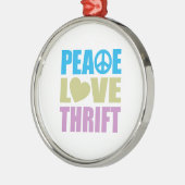 Peace Love Thrift Metalen Ornament (Links)
