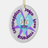 Peace Love Tolerance Compastion Keramisch Ornament (Rechts)