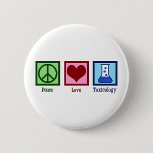 Peace Love Toxicology Ronde Button 5,7 Cm