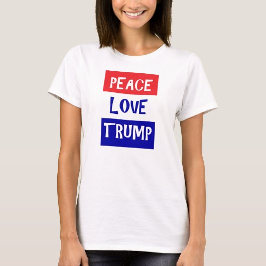 Peace Love Trump T-shirt (Voorkant)