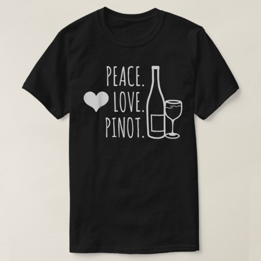 Peace Love Vin Pinot Noir Boire Funny T-shirt (Design devant)