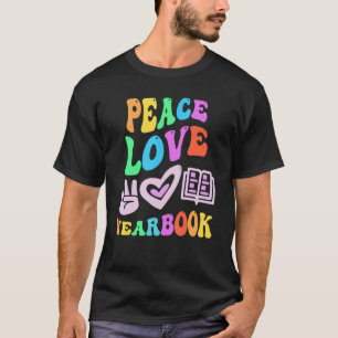 PEACE LOVE YEARBOOK Retro Editor T-shirt