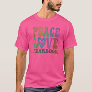  PEACE LOVE YEARBOOK Retro Publicatie bewerken T-shirt