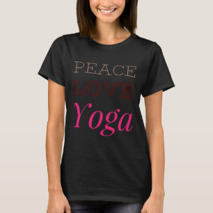 Peace Love Yoga T-shirt