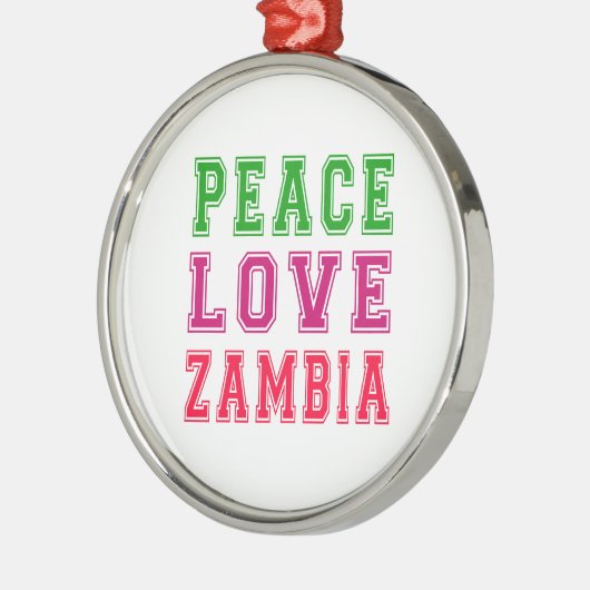Peace Love Zambia. Metalen Ornament (Links)