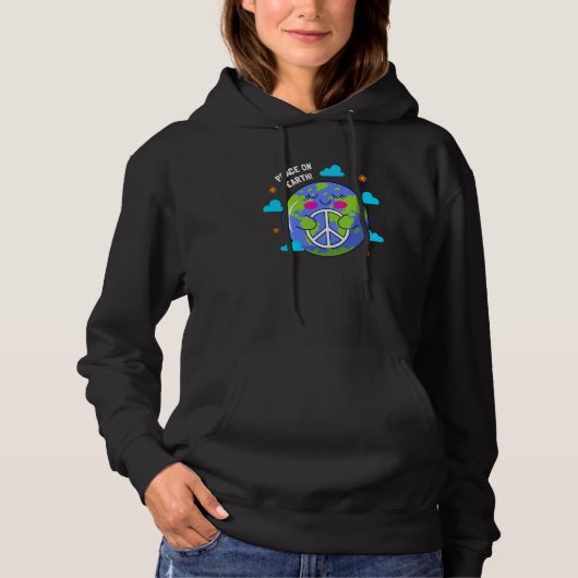 Peace On Earth Day Everyday Hippie Planet Save Env Hoodie (Voorkant)