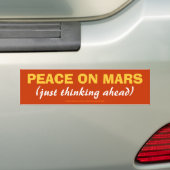 PEACE ON MARS (gewoon vooruit denken) Bumpersticker (Op auto)