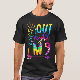 Peace Out Acht Ik ben 9-tienduizend 9-jarige verja T-shirt