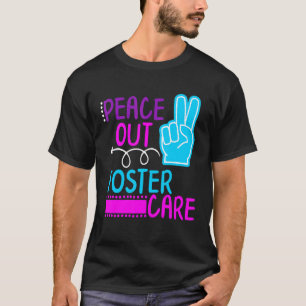 Peace Out Foster Care Kinder Modern Adoption Day k T-shirt