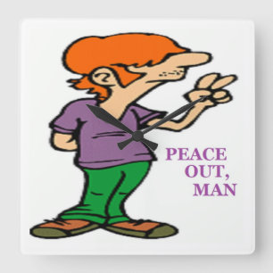 "PEACE OUT, MAN" HIPPIE VIERKANTE KLOK