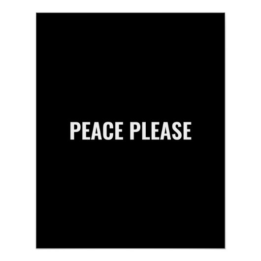Peace please zwart wit minimalistische typografie perfect poster (Voorkant)