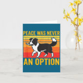 Peace Was Never An Option Funny Border Collie Dog Kaart (Gele Bloem)
