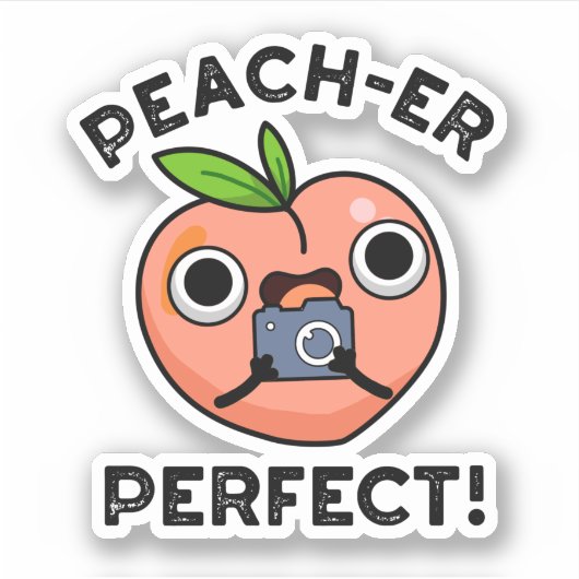 Peach-er perfecte grappige perzik woordspeling sticker (Voorkant)