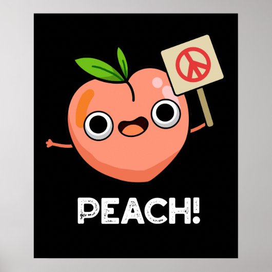 Peach Funny Peace Fruit Pun Dark BG Poster (Voorkant)