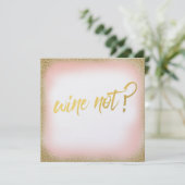 Peach Gold Wine Not Invitation Pearl (Debout devant)