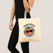 Peach out Funny Fruit Pun Tote Bag (Voorkant (product))