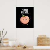 Peach Please Funny Fruit Pun Dark BG Poster (Keuken)