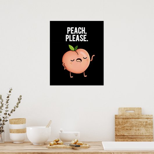 Peach Please Funny Fruit Pun Dark BG Poster (Keuken)