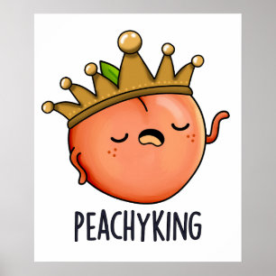 Peachy King Grappige Peach Pun Poster