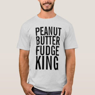 PEANUT BUTTER FUDGE KING T-SHIRTS MANNEN