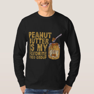 Peanut Butter is mijn favoriete voedselgroep T-shirt