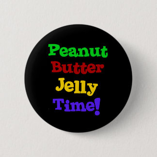 Peanut Butter Jelly Time Ronde Button 5,7 Cm