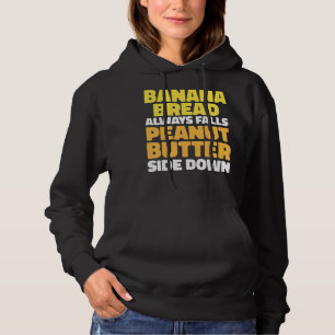 Peanut Butter Toast and Banana Bread Hoodie