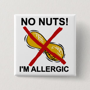 Peanut NO Nuts Ik ben allergisch Vierkante Button 5,1 Cm