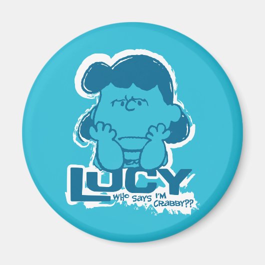 Peanuts | Lucy Wie zegt dat ik Crabby ben? Magneet (Voorkant)