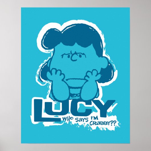 Peanuts | Lucy Wie zegt dat ik Crabby ben? Poster (Voorkant)